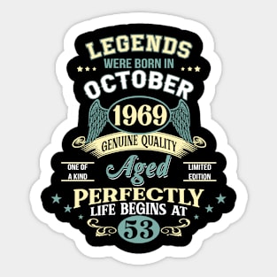 53rd Birthday Decoration Legends Were Born In October 1969 53 years old Sticker